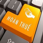 Dịch Vụ Hoàn Thuế GTGT – Giải Quyết Dứt Điểm từ A đến Z Cho Doanh Nghiệp